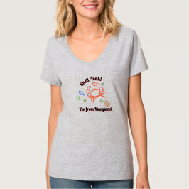 "Shell Yeah! Ich komme aus Maryland"-Crab-T-Shirt T-Shirt