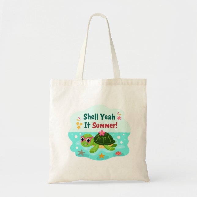 Shell Yeah It’s Summer Turtle Tote Bag Tragetasche (Vorne)