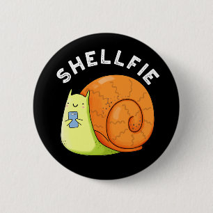 Shellfie Funny Snail Selfie Pun Dark BG Button