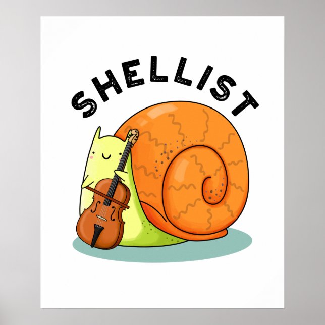 Shellist Funny Snail Cello Pun Poster (Vorne)