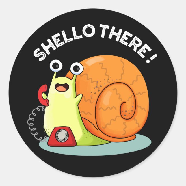 Shello There Funny Snail Hello Pun Dark BG Runder Aufkleber (Vorderseite)
