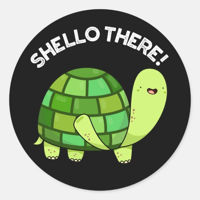 Shello There Funny Tortoise Pun Dark BG Runder Aufkleber (Vorderseite)
