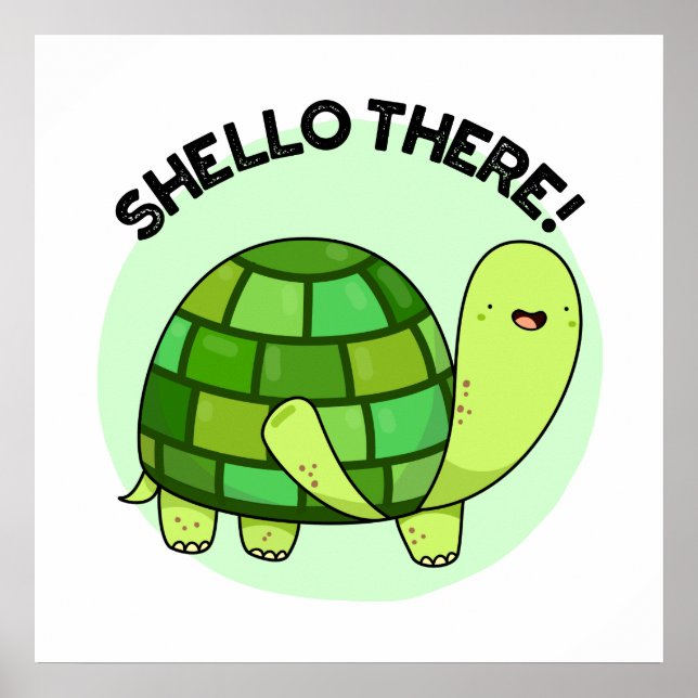 Shello There Funny Tortoise Pun Poster (Vorne)