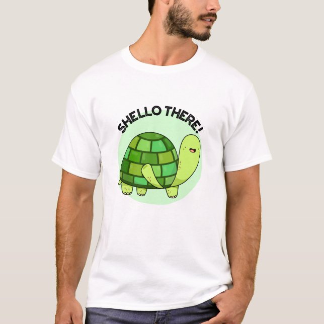 Shello There Funny Tortoise Pun T-Shirt (Vorderseite)