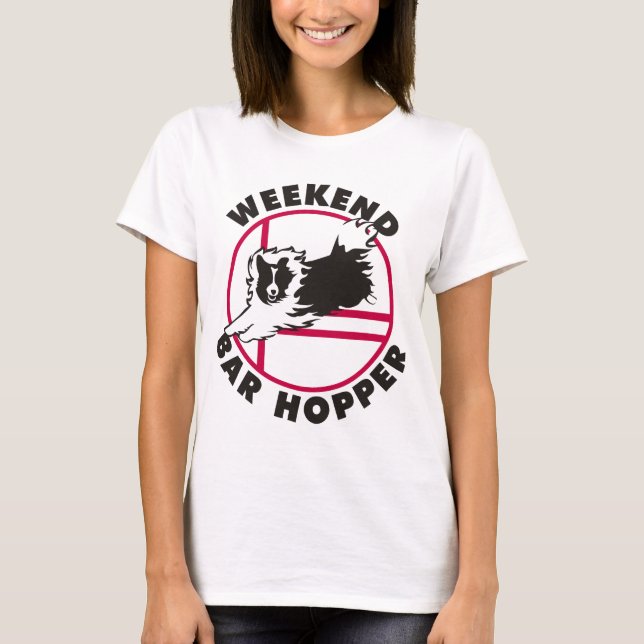 Sheltie Agility-Wochenenden-Bar-Trichter T-Shirt (Vorderseite)