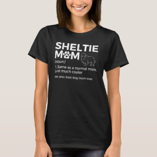 Sheltie Mama Definition Shetland Sheepdog Bester H T-Shirt