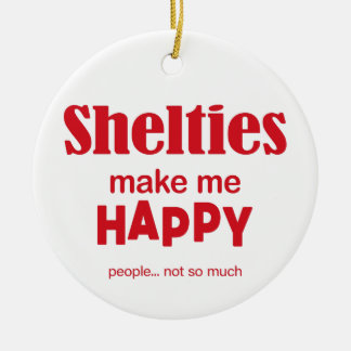 Shelties machen mich glücklich keramik ornament