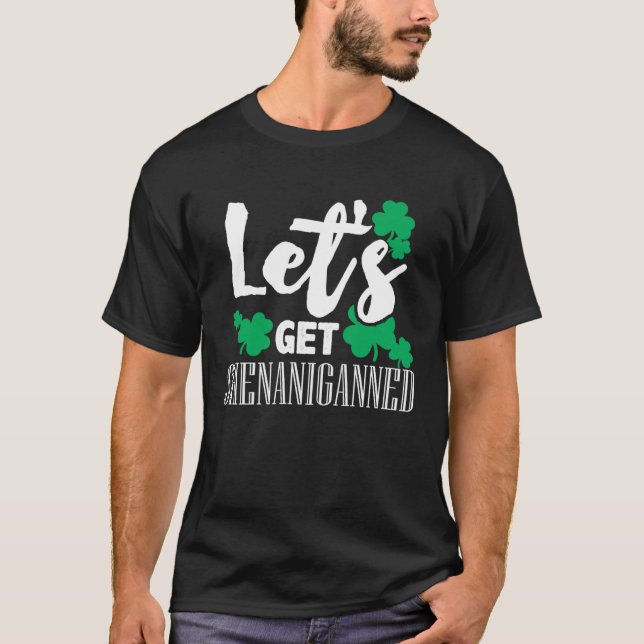 Shenaniganned Drunk Drinking St Patricks  Drinking T-Shirt (Vorderseite)