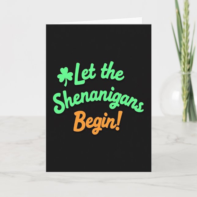 Shenanigans Begin Lustige Irische Karte (Vorderseite)