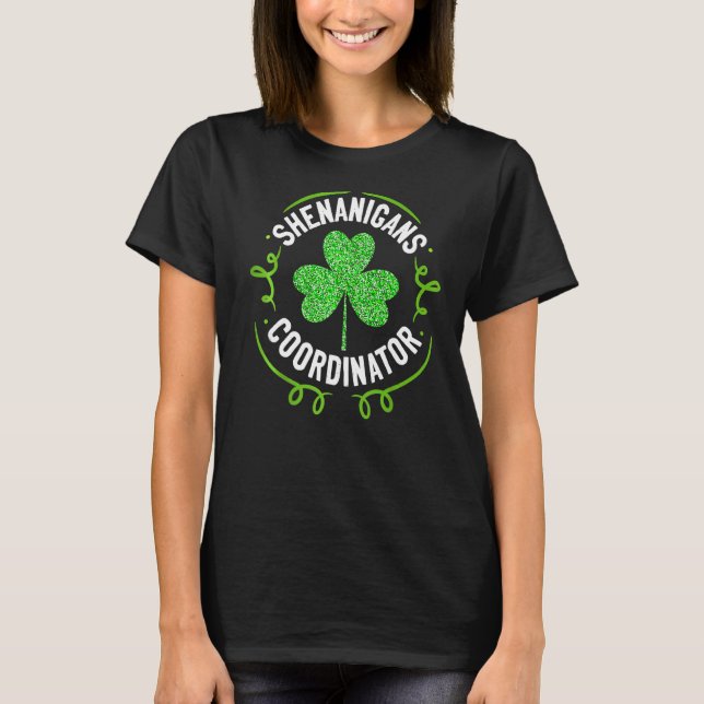 Shenanigans Coordinator Matching Teacher St Patric T-Shirt (Vorderseite)
