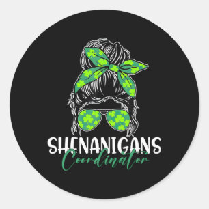 Shenanigans Coordinator Messy Bun Kleeblatt Irish  Runder Aufkleber