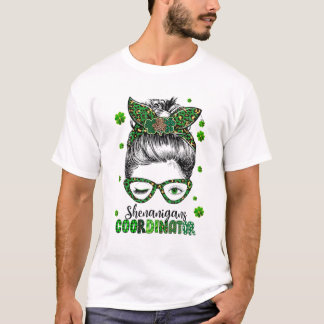 Shenanigans Coordinator Messy Bun Momlife St Patri T-Shirt