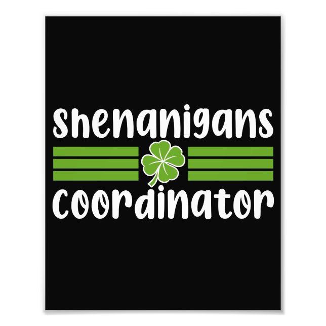 Shenanigans Coordinator St Patrick's Day Fotodruck (Vorne)