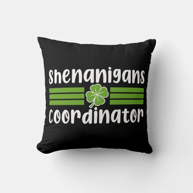 Shenanigans Coordinator St Patrick's Day Kissen (Vorderseite)