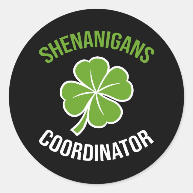 Shenanigans Coordinator St Patrick's Day Runder Aufkleber (Vorderseite)