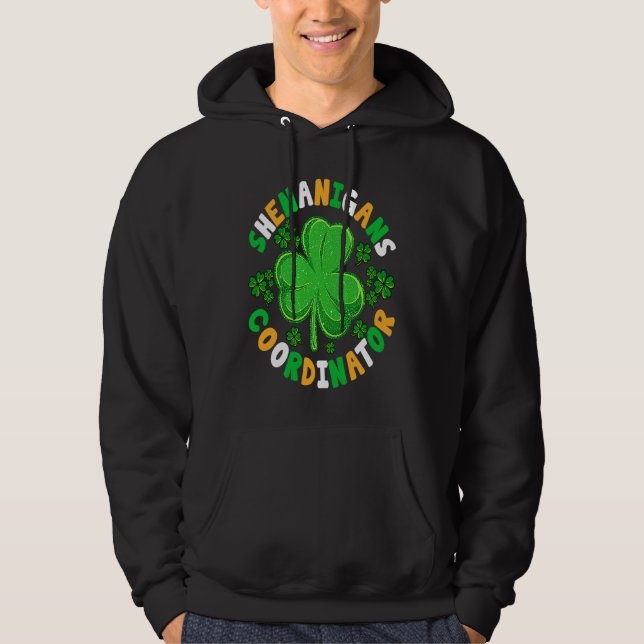 Shenanigans Coordinator Teacher  St Patricks Day I Hoodie (Vorderseite)