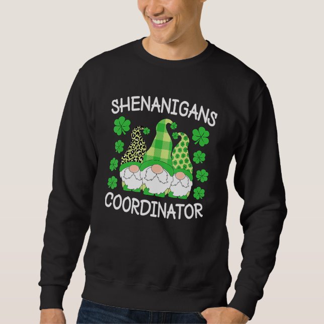 Shenanigans Coordinator Teachers St Patricks Day G Sweatshirt (Vorderseite)