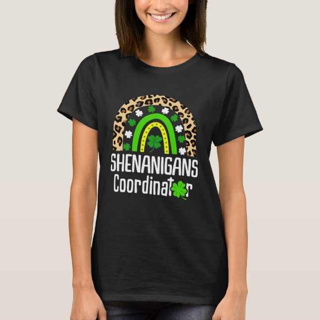 Shenanigans Coordinator Teachers St. Patricks Day  T-Shirt (Vorderseite)