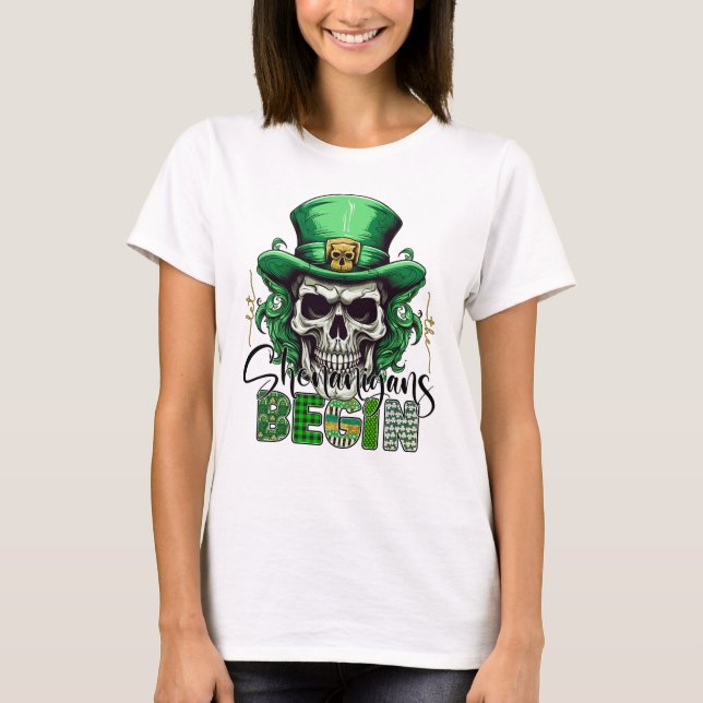 Shenanigans fängt an T-Shirt (Vorderseite)