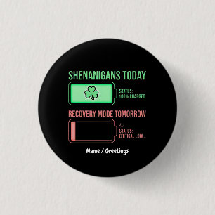 Shenanigans heute, Wiederherstellungsmodus morgen  Button