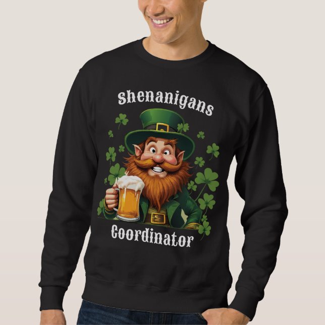 Shenanigans-Koordinator Funny St. Patrick's Day Sweatshirt (Vorderseite)