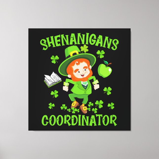 Shenanigans-Koordinator Funny Teacher St Patrick's Leinwanddruck (Vorderseite)