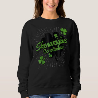 Shenanigans-Koordinator Funny Teacher St Patrick's Sweatshirt