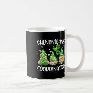 Shenanigans Koordinator Niedlich Gnomes Lehrer St Kaffeetasse