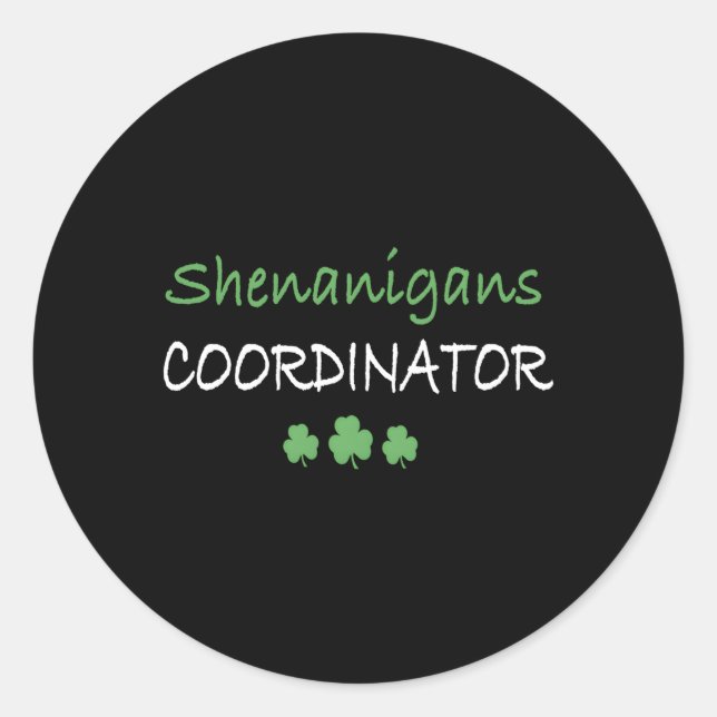 Shenanigans-Koordinator Runder Aufkleber (Vorderseite)