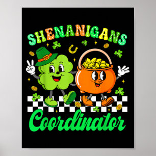 Shenanigans Koordinator Shamrock Lehrer St Patric Poster