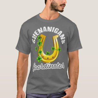 Shenanigans Koordinator St Patricks Day Irish Irel T-Shirt