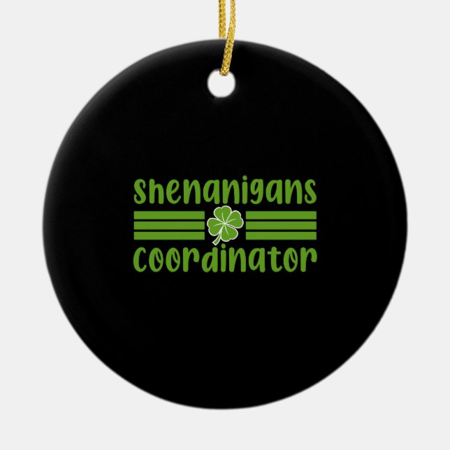 Shenanigans-Koordinator St. Patrick's Day Keramik Ornament (Vorne)
