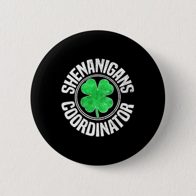 Shenanigans-Koordinator St Patricks Day Kleeblatt  Button (Vorderseite)