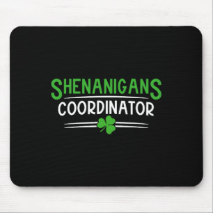 Shenanigans-Koordinator St. Patricks Day Lehrer Me Mousepad