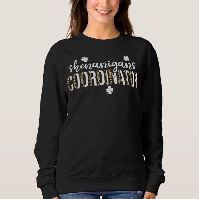 Shenanigans-Koordinator St Patricks Day Leopard 1 Sweatshirt (Vorderseite)