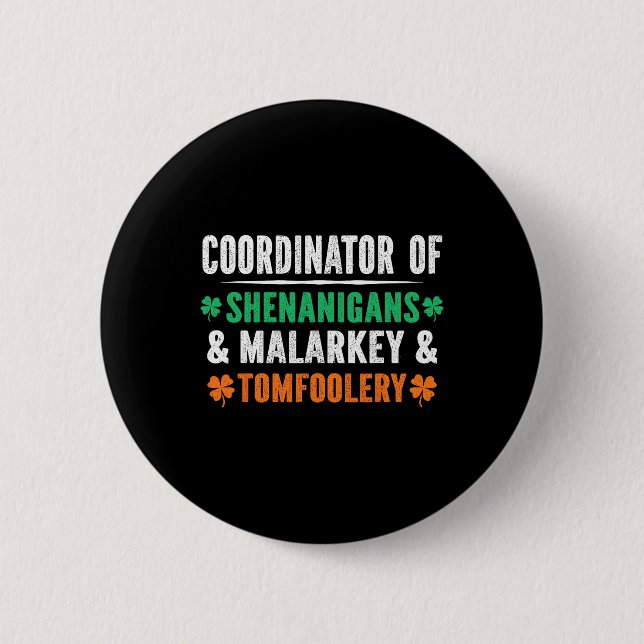 Shenanigans Malarkey und Tomfoolery Lehrer St Pat Button (Vorderseite)