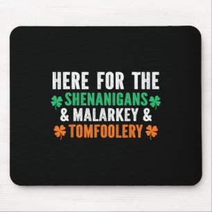 Shenanigans Malarkey Und Tomfoolery Lustiges St. P Mousepad