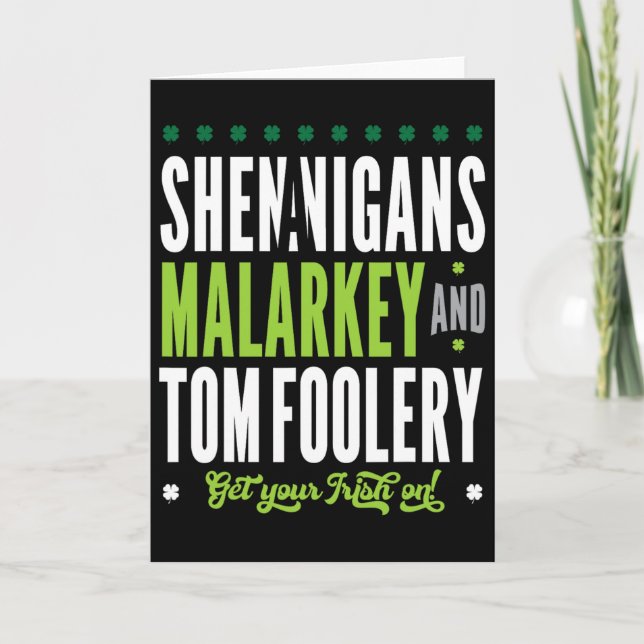 Shenanigans Malarkey Und Tomfoolery St Patricks Ir Karte (Vorderseite)