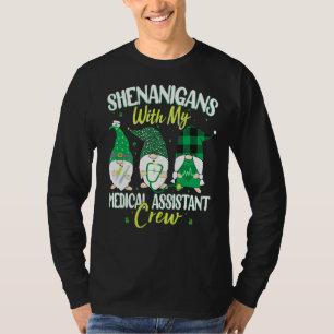 Shenanigans mit meinem medizinischen Assistenten S T-Shirt