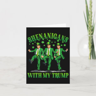 Shenanigans mit meinem Trump-Tanz St. Patrick's Da Karte