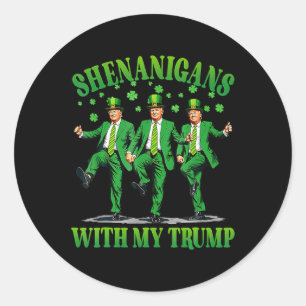 Shenanigans mit meinem Trump-Tanz St. Patrick's Da Runder Aufkleber