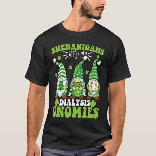Shenanigans mit meinen Dialyse-Gnomen St. Patrick  T-Shirt (Vorderseite)