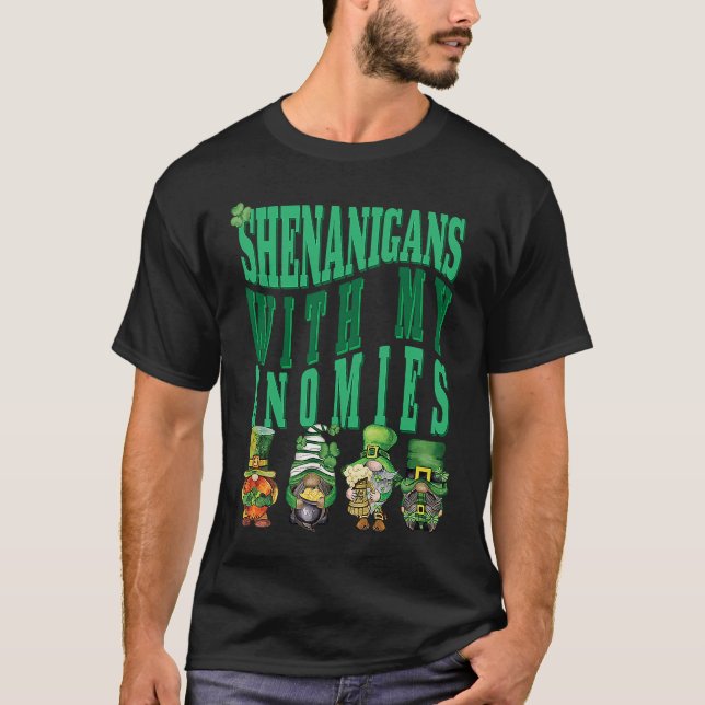 Shenanigans mit meinen Gnomen St Patrick's Day St  T-Shirt (Vorderseite)