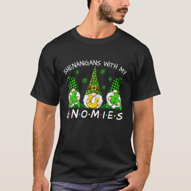Shenanigans mit meinen Gnomies Happy St Patrick's  T-Shirt (Vorderseite)