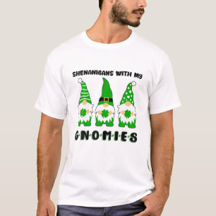 Shenanigans mit meinen Gnomies Happy St Patrick's T-Shirt