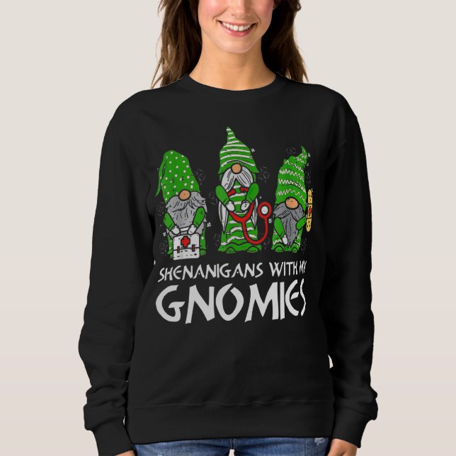 Shenanigans mit meinen Gnomies Nurse St Patrick's  Sweatshirt (Vorderseite)