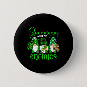 Shenanigans mit meinen Gnomies Shamrock Frohe St. Button
