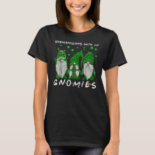 Shenanigans mit meinen Gnomies St Patrick S Day Gn T-Shirt