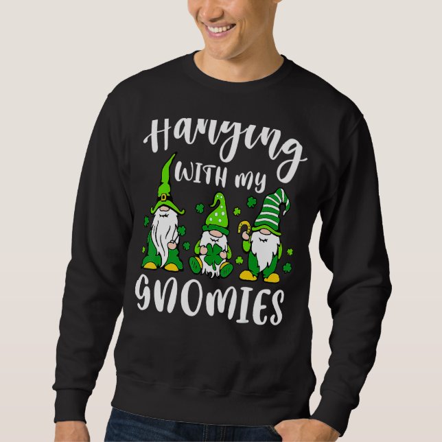 Shenanigans mit meinen Gnomies St Patrick's Day Gn Sweatshirt (Vorderseite)