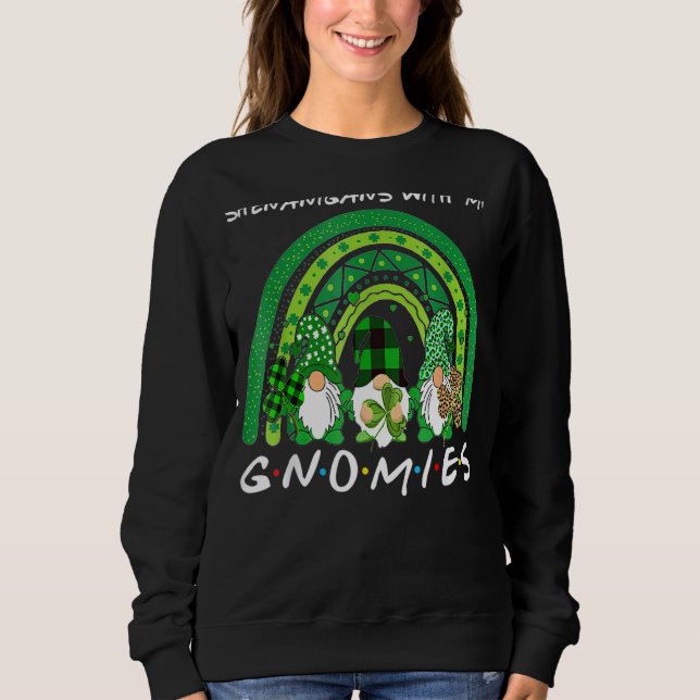 Shenanigans mit meinen Gnomies St Patrick's Day Gn Sweatshirt (Vorderseite)